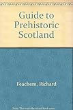 Guide to prehistoric Scotland