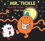 Mr. Tickle and the Scary Halloween (Mr. Men and Little Miss)