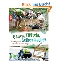 Bauen, T�fteln, Selbermachen: Coole Ideen f�r kreative Jungs