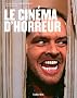 Le cin�ma d'horreur