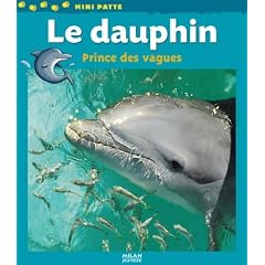 Le dauphin : Prince des vagues