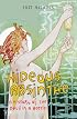 Hideous Absinthe: A History of the Devil in a Bottle (Tauris Parke Paperbacks)