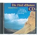 Die F�nf ' Tibeter' CD: Musik pur f�r Bewegung, Tanz und kreative Entspannung