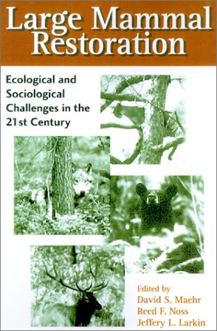 Large  Restoration: Ecological And Sociological Challenges In The 21St Century