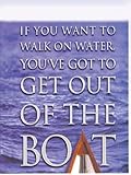 If You Want to Walk on Water, You've Got to Get Out of the Boat - Participants Guide