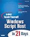 Sams Teach Yourself Windows Scripting Host in 21 Days (Sams Teach Yourself)