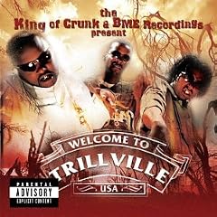 The King of Crunk & BME Recordings Present: Trillville