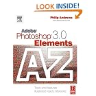 Click here to buy Adobe Photoshop Elements 3.0 A - Z: Tools and features... by  Philip Andrews.