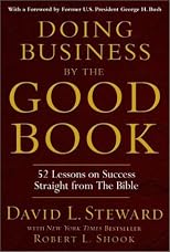 Doing Business by the Good Book : 52 Lessons on Success Straight from the Bible