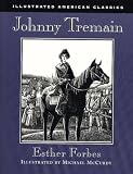 Johnny Tremain (Illustrated American Classics)