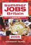 Summer Jobs in Britain 2005 (Summer Jobs Britain)
