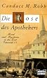 Die Rose des Apothekers. Mord und Mysterien in der Zeit Edwards III.