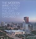 The Modern Wing: Renzo Piano and The Art Institute of Chicago