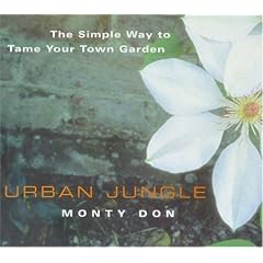 Urban Jungle: The Simple Way to Tame Your Town Garden