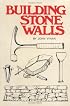 Building Stone Walls