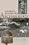Cultural Resources Archaeology: An Introduction