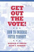 Get Out the Vote: How to Increase Voter Turnout