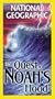 National Geographic - Quest for Noah's Flood [VHS]
