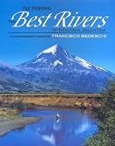 Fly Fishing the Best Rivers of Patagonia Argentina