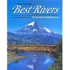 Fly Fishing the Best Rivers of Patagonia Argentina by Francisco Bedeschi