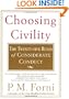 Choosing Civility: The Twenty-five Rules of Considerate Conduct