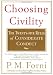 Choosing Civility: The Twenty-five Rules of Considerate Conduct