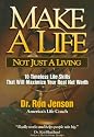 Make a Life Not Just a Living