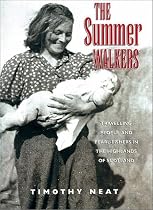 The Summer Walkers: Travelling People and Pearl-fishers in the Highlands of Scotland