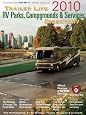 Trailer Life RV Parks, Campgrounds and Services Directory 2010 (Trailer Life Directory : Campgrounds, Rv Parks & Services)