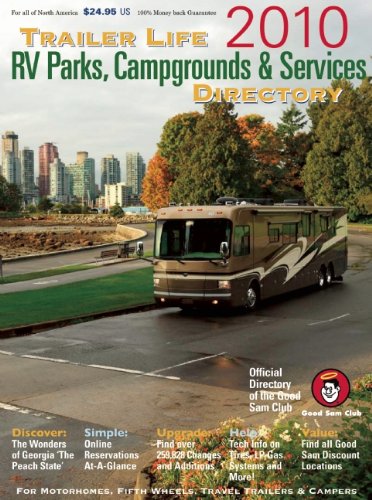 Trailer Life RV Parks, Campgrounds and Services Directory 2010 (Trailer Life Directory : Campgrounds, Rv Parks & Services)