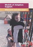 Models of Adoption Support: What Works and What Doesn't