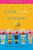 The Yada Yada Prayer Group Gets Caught 
