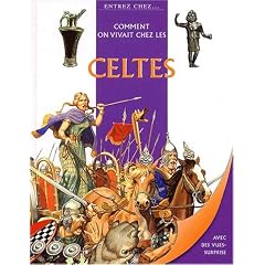Comment on vivait chez les Celtes