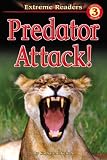 Predator Attack!, Level 3 Extreme Reader (Extreme Readers)