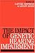 Impact of Genetic Hearing Impairment