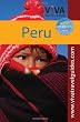 VIVA Travel Guides Peru: Exploring Machu Picchu, Cusco, the Inca Trail, Arequipa, Lake Titicaca, Lima and beyond