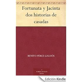 Fortunata y Jacinta dos historias de casadas