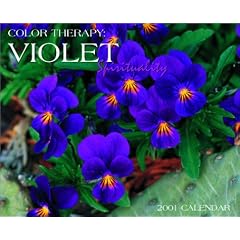 Violet Color Therapy: Violet Spirituality 2001 Calendar