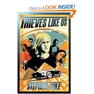 Thieves Like Us (Stephen Col)
