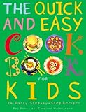 The quick and easy cookbook for kids