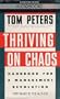 Thriving on Chaos: Handbook for a Management Revolution