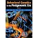 Behavioral Genetics in the Postgenomic Era