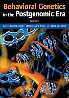 Behavioral Genetics in the Postgenomic Era