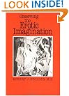 Observing the Erotic Imagination
