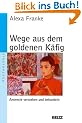 Wege aus dem goldenen K�fig: Anorexie verstehen und behandeln (Beltz Taschenbuch / Psychologie)