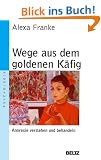 Wege aus dem goldenen K�fig: Anorexie verstehen und behandeln (Beltz Taschenbuch / Psychologie)