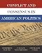 Conflict and Consensus in American Politics by Stephen J. Wayne ISBN 0534249922