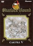 Sherlock Hound: Case File V (ep.19-22)