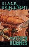 Black Brillion: A Novel of the Archonate (Tor Science Fiction)