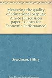 Measuring the quality of educational outputs : a note